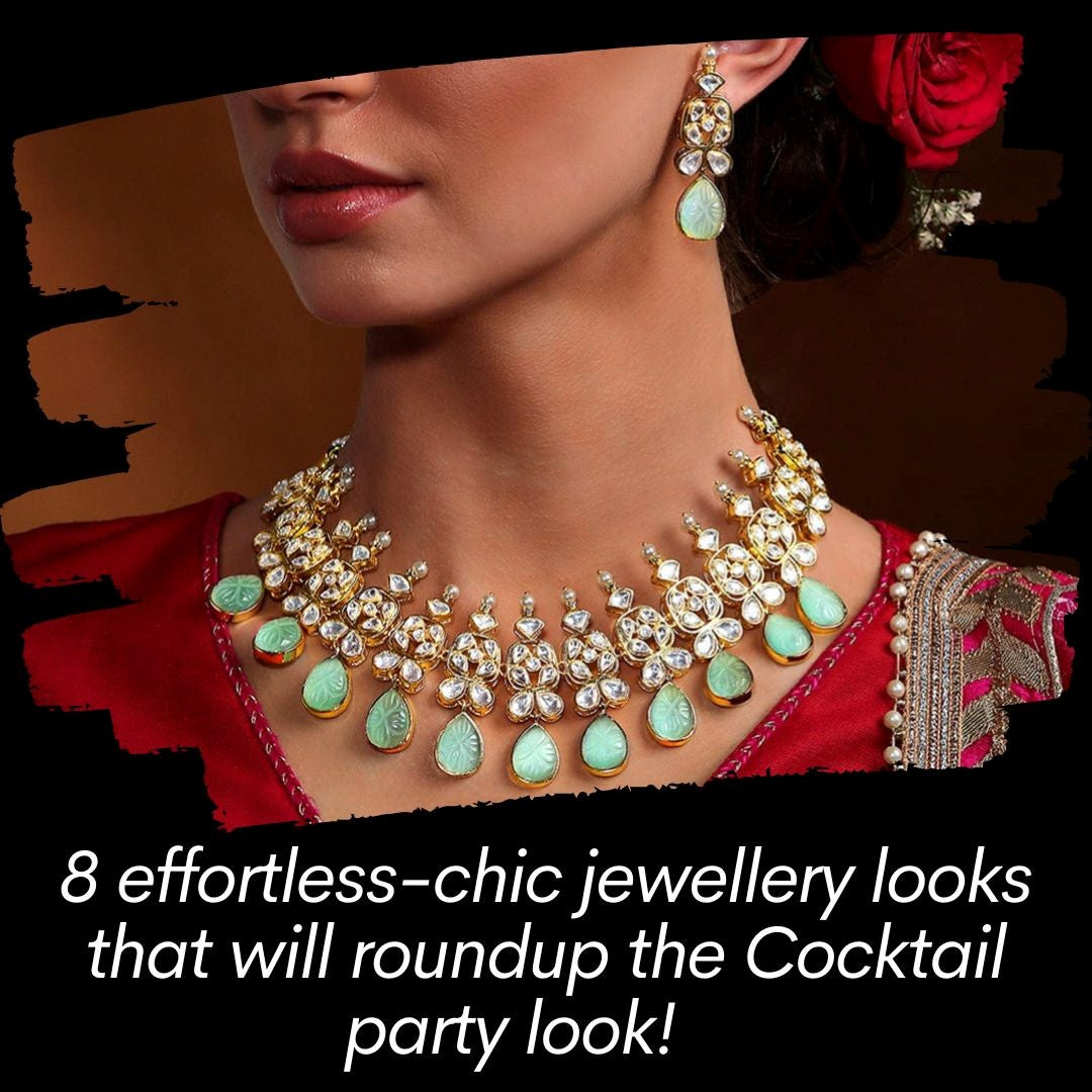 8 Effortless-Chic jewellery looks that will roundup the cocktail party look this wedding season!